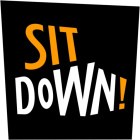 Sit Down!