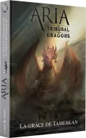 Photo de Jeu de Rôle : Aria - Livre Le Tribunal des Dragons 1 : Grace de Tamerlan