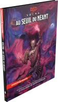 Photo de Jeu de Rôle : Dungeons & Dragons 5 - Livre Au Seuil du Neant (Ed. Wotc)
